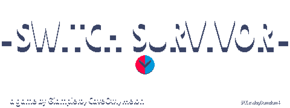 Switch Survivor