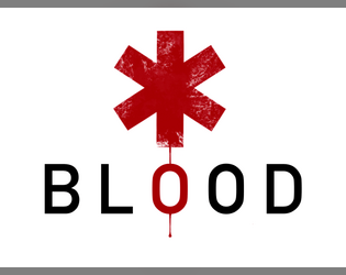 BLOOD   - A Solo RPG/Journaling Game 