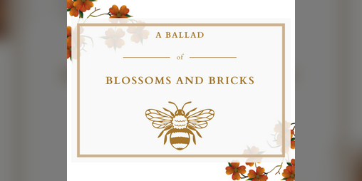 Cover image for A Ballad of Blossoms and Bricks