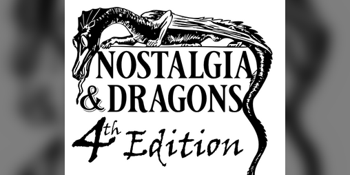 Cover image for Nostalgia and Dragons Fourth Edition