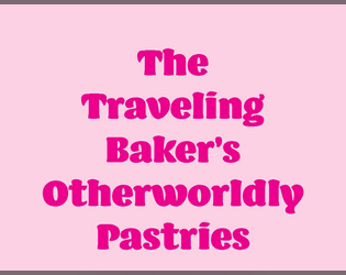 The Traveling Baker’s Otherworldly Pastries  