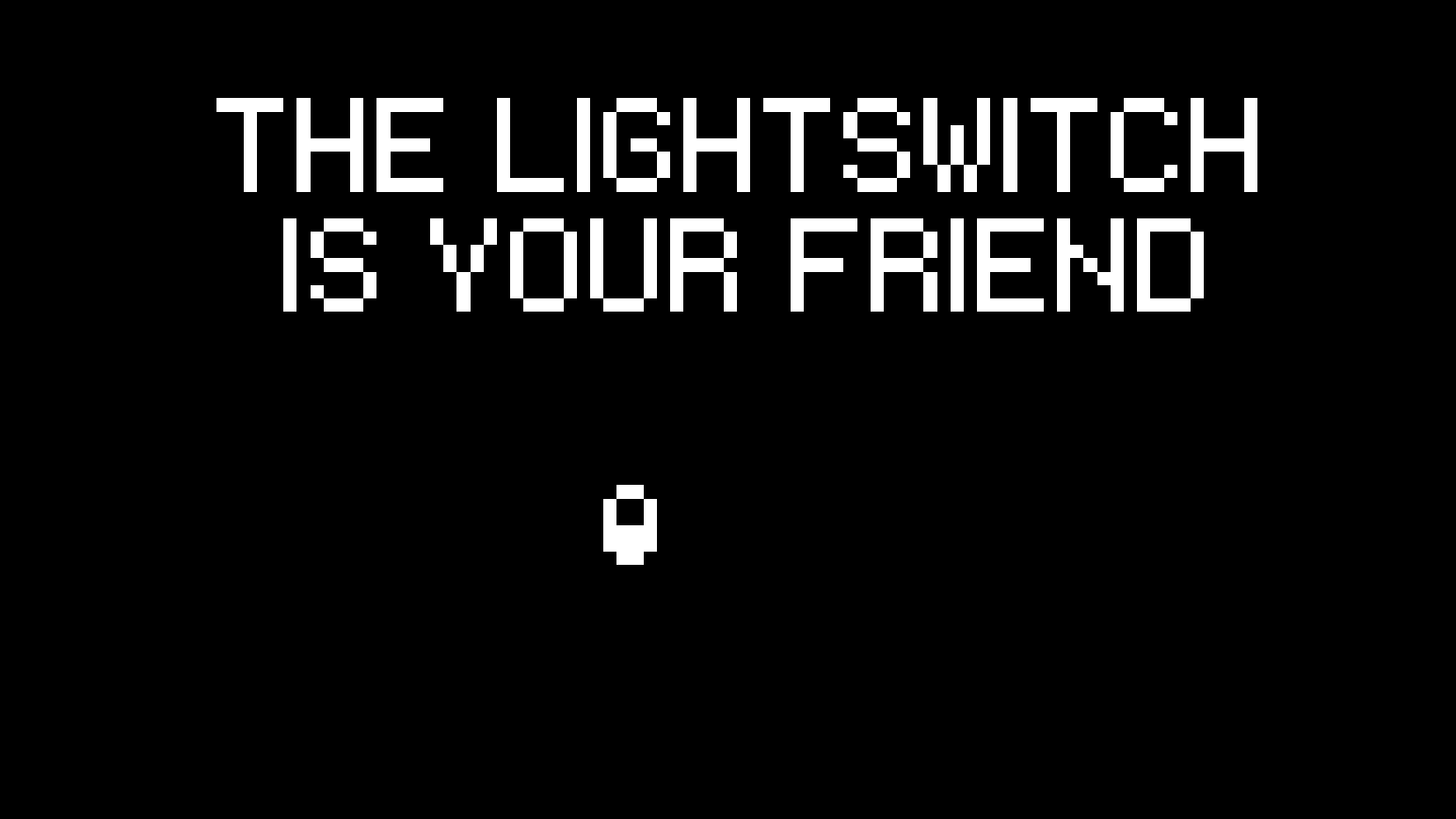 Cover image for The Light Switch is Your Friend