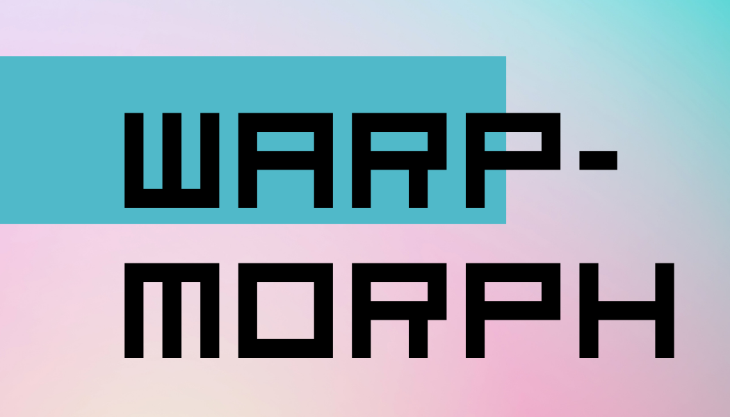 Warp-Morph