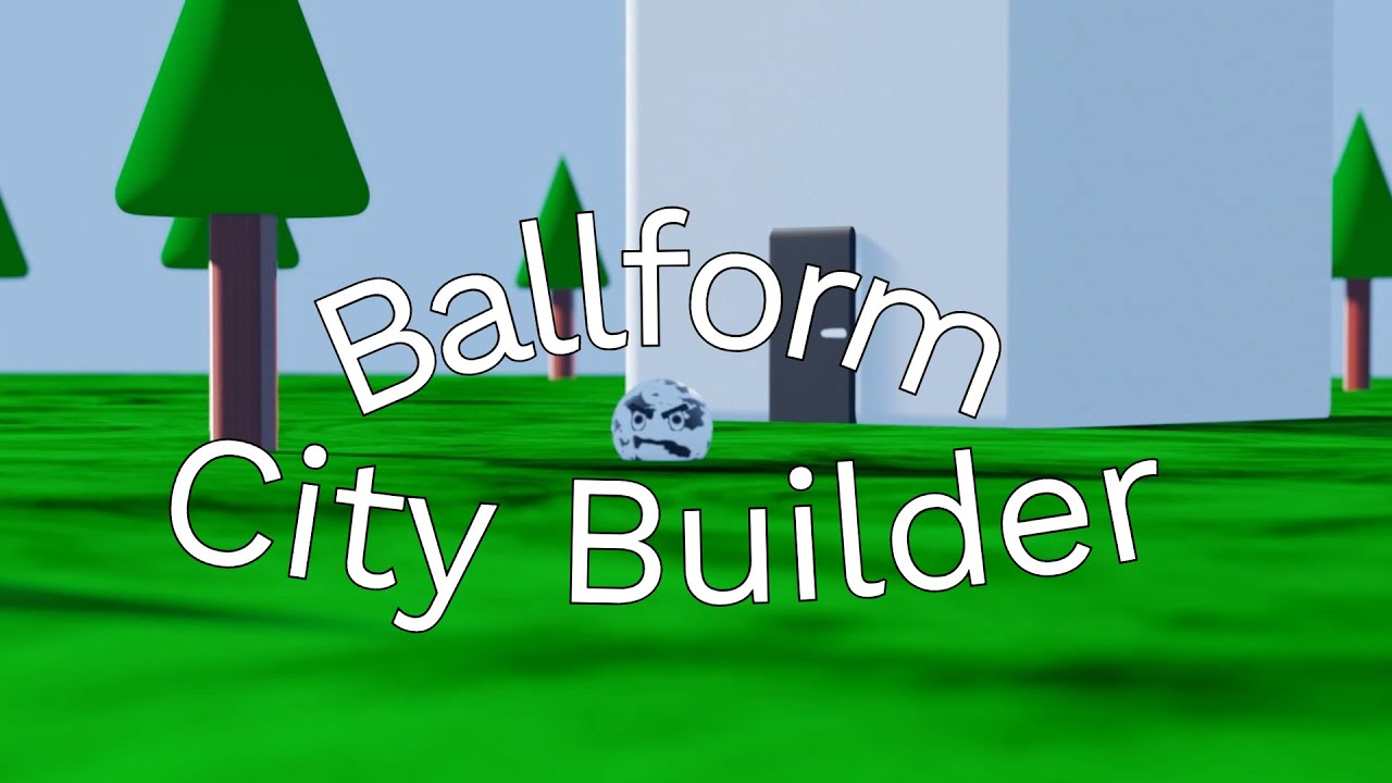Ballform | City Builder