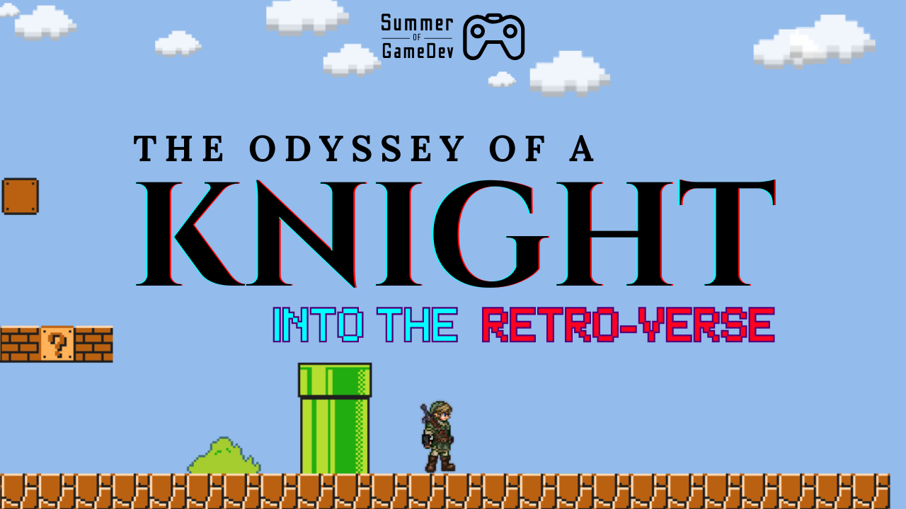 The Odyssey of a Knight: Into the Retro-Verse