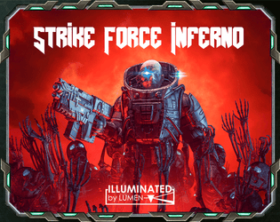 Strike Force Inferno   - An action packed TTRPG fight through hell 