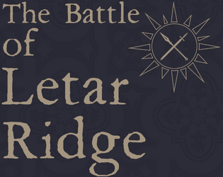 The Battle of Letar Ridge  