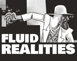 Fluid Realities   - A Lasers & Feelings hack inspired by Mage: The Ascension 