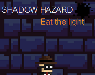 Shadow Hazard : Eat The Light