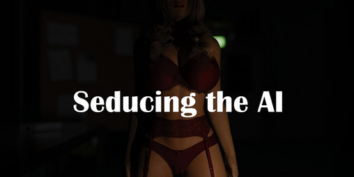 Cover image for Seducing the AI