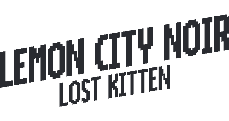 Lemon City Noir - Lost Kitten