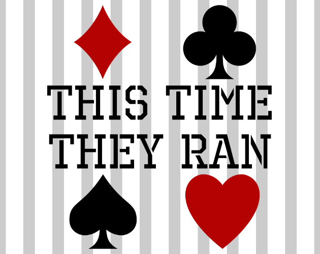 Cover image for This Time They Ran