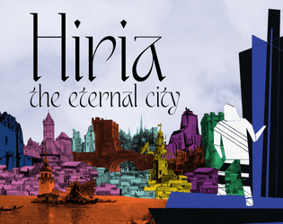 Hiria: the Eternal City   - A solo journaling journey into the multiverse 