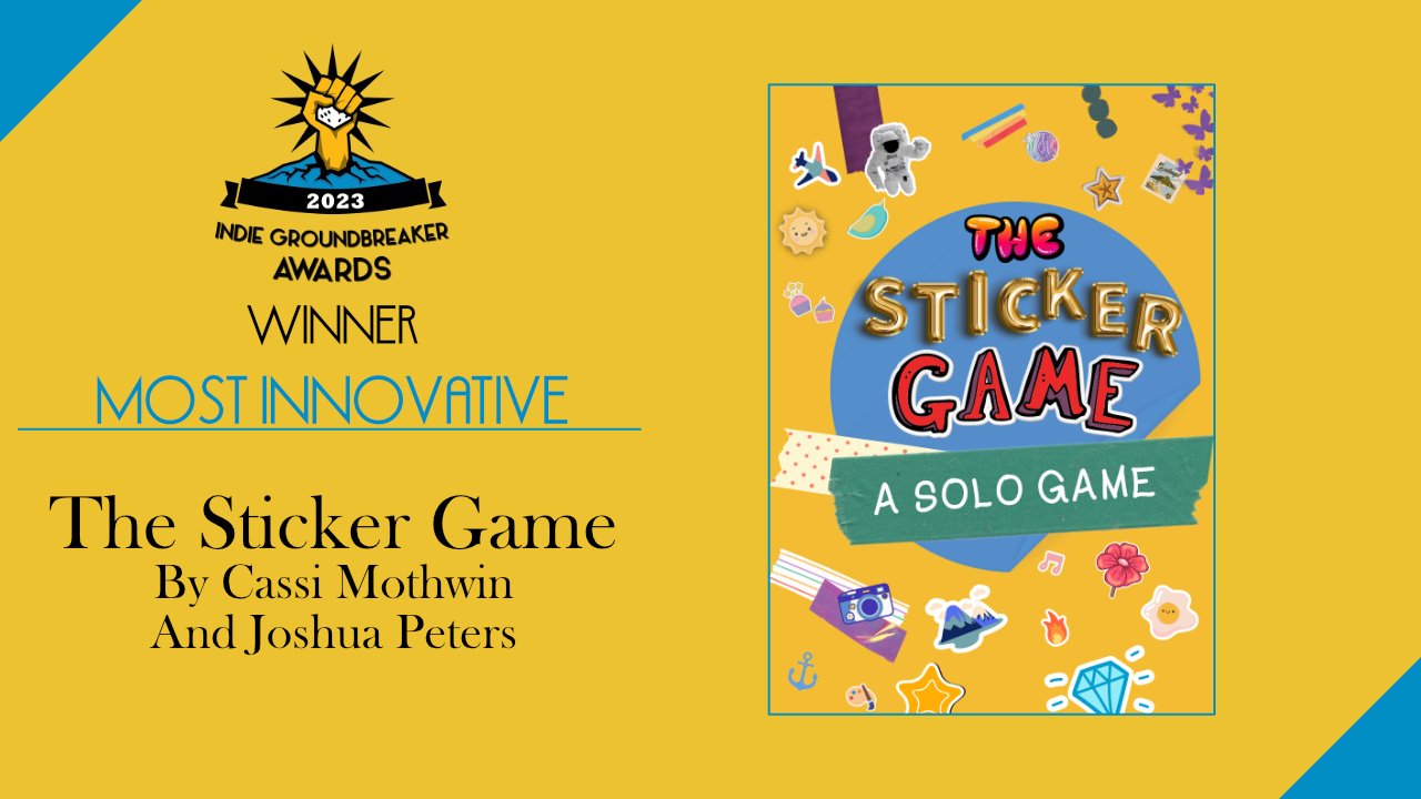 Indie Groundbreaker Awards  Winner Most Innovative The Sticker Game By Cassi Mothwin Joshua Peters