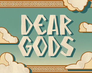 DEAR GODS   - Divine powers, Everyday problems 