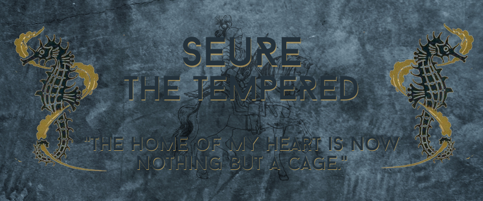 Seure the Tempered