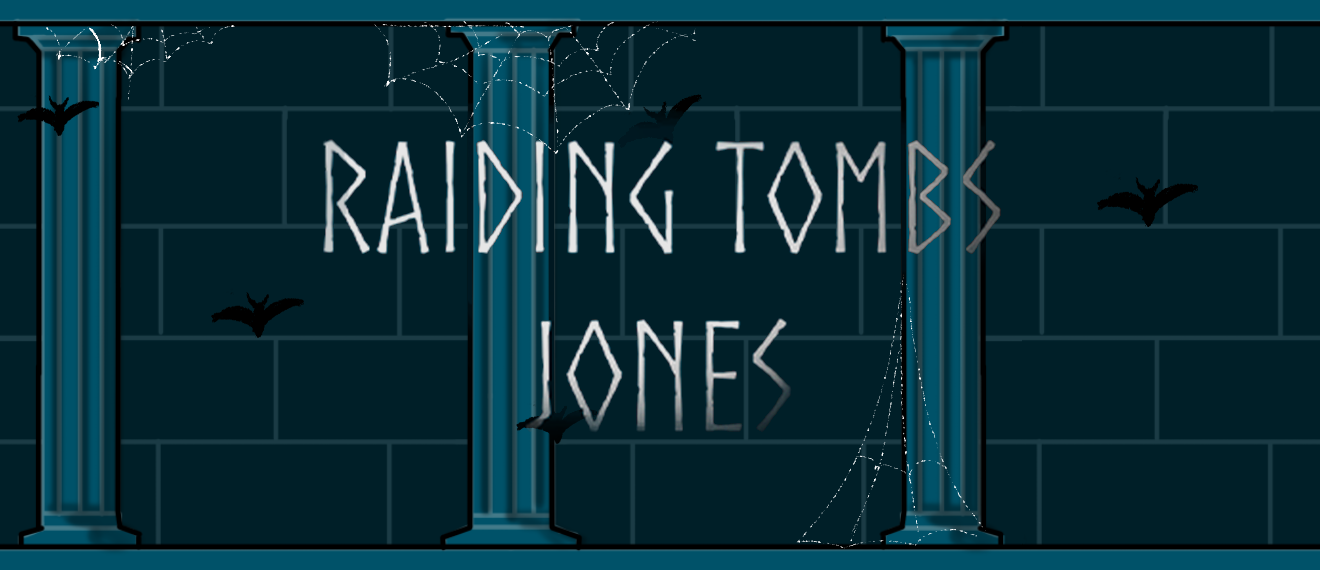 Raiding Tombs Jones - Jam Edition