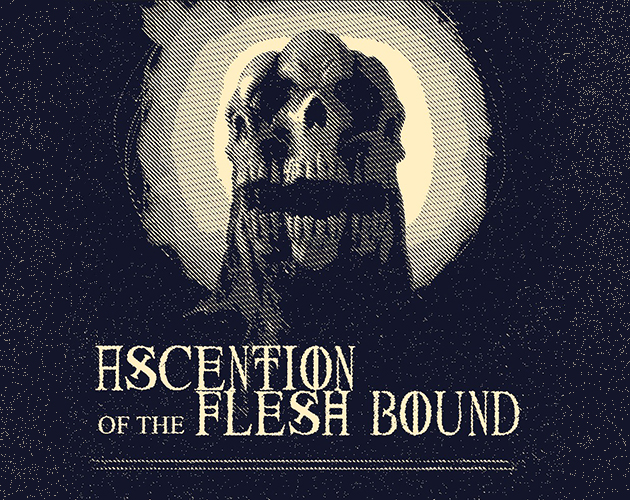 Ascension Of The Fleshbound