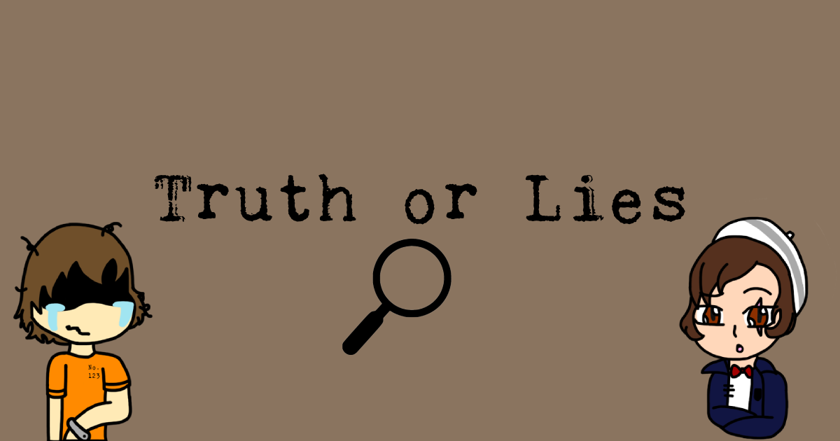 Truth or Lies