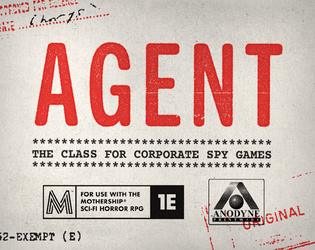 Agent Class   - A Mothership Class for Corporate Spy Games 