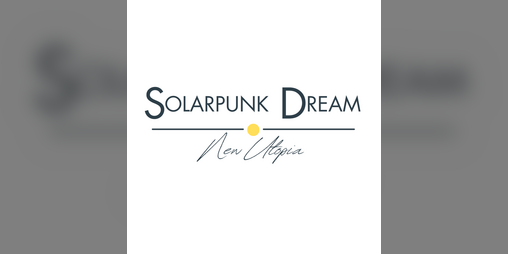 Cover image for Solarpunk Dream - New Utopia