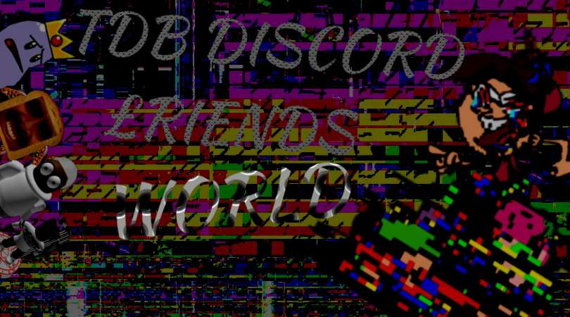 Cover image for TDB Discord Friend's World (Ver 1.5.1)