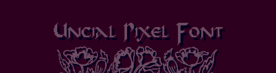 Uncial Pixel Font