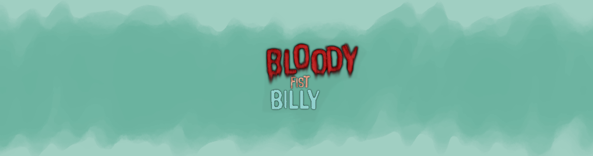 BLOODY FIST BILLY