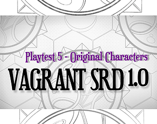 Vagrant SRD - Core Playtest 5 - Original Characters