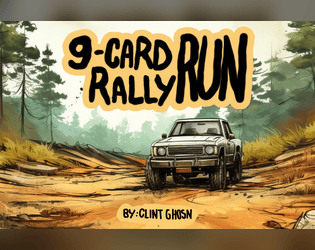 9-Card Rally Run   - You against the clock, your car against the road. One driver, one car, one goal. Buckle up it's time for the Rally Run 