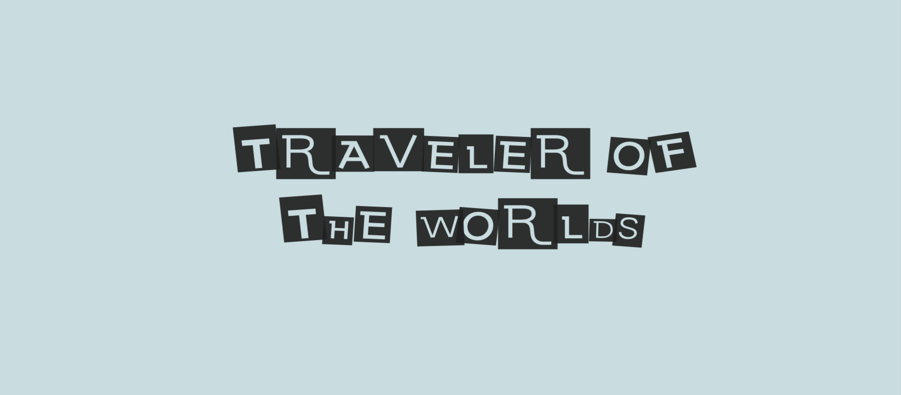 Traveler of the Worlds