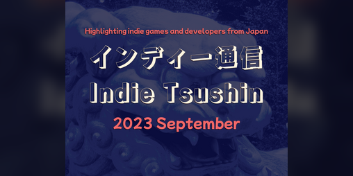 Cover image for Indie Tsushin: 2023 September Issue