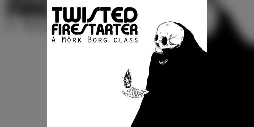 Cover image for Twisted Firestarter