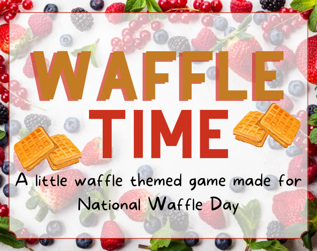 Waffle Time by Beth and Angel Make Games