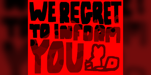 Cover image for WE REGRET TO INFORM YOU