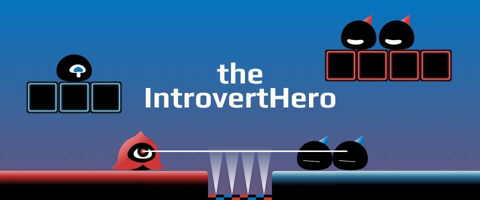 The Introvert Hero