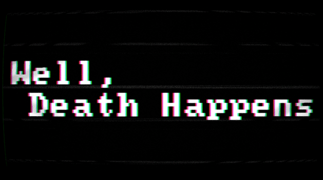 Well, Death Happens