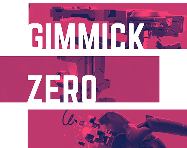 Gimmick Zero by Rookie Jet Studio