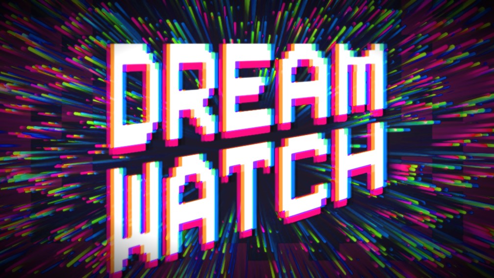 DREAM WATCH