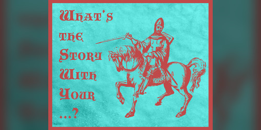 Cover image for What's the Story With Your Sword and Horse?