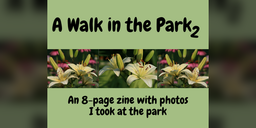 Cover image for A Walk in the Park 2 Zine