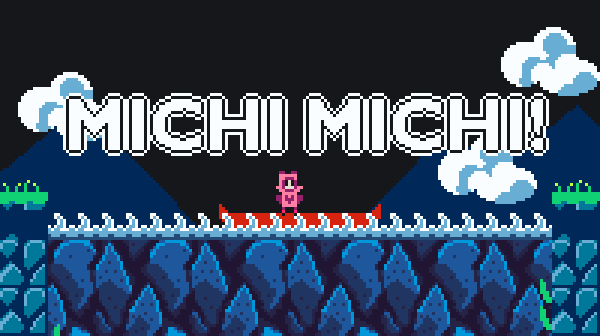 Michi Michi!