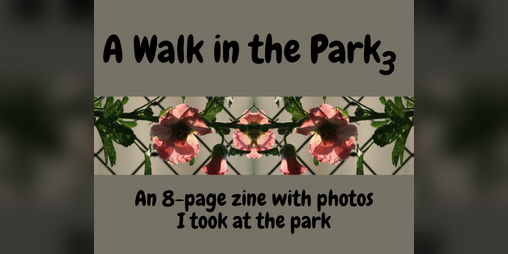 Cover image for A Walk in the Park 3 Zine