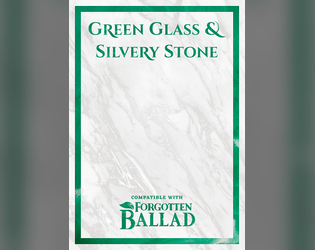 Green Glass & Silvery Stone   - Six mysterious dungeons for Forgotten Ballad 