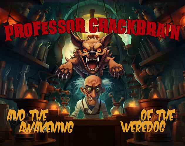 Cover image for Professor Crackbrain - and the awakening of the weredog
