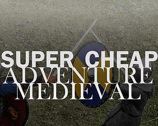 Super Cheap Adventure : Medieval