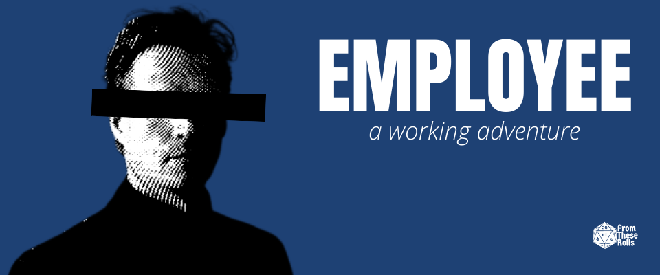 EMPLOYEE - a working adventure