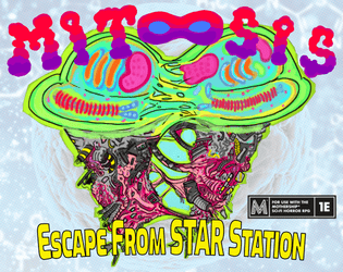 Mitosis: Escape from STAR Station   - When an outbreak leads to a prison break, which side do you choose? A folio adventure for Mothership RPG. 