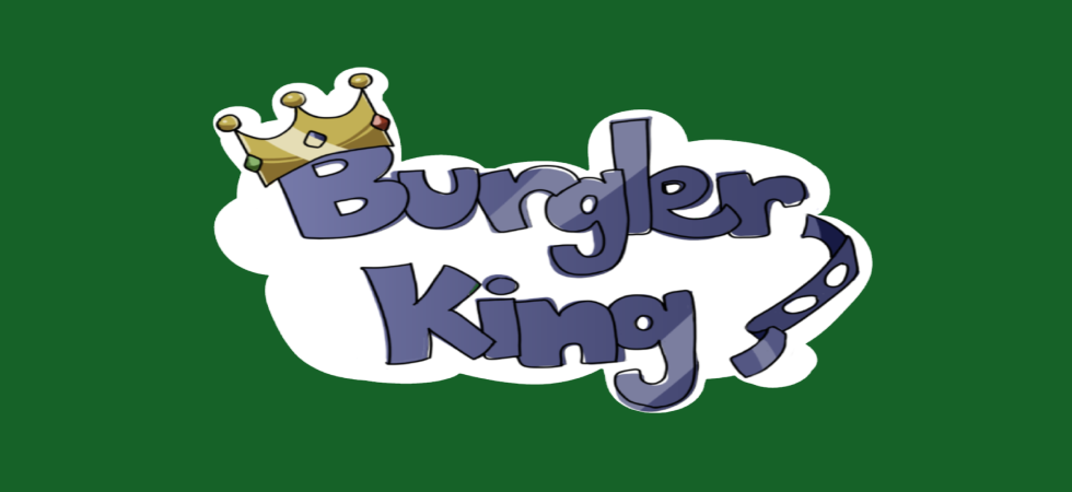 Burgler King