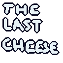 The Last Cheese